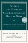 Putting the Power of Your Subconscious Mind to Work - eBook