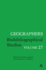 Geographers : Biobibliographical Studies, Volume 27 - eBook