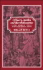 Officers, Nobles and Revolutionaries : Essays on Eighteenth-Century France - eBook