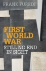 First World War : Still No End in Sight - eBook