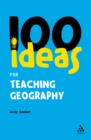 100 Ideas for Teaching Geography - eBook