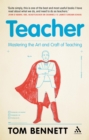 Teacher : Mastering the Art and Craft of Teaching - eBook