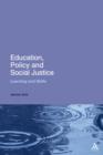 Education, Policy and Social Justice : Learning and Skills - eBook