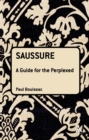 Saussure: A Guide For The Perplexed - eBook