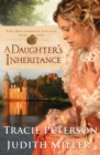 A Daughter's Inheritance (The Broadmoor Legacy Book #1) - eBook