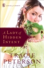 A Lady of Hidden Intent (Ladies of Liberty Book #2) - eBook