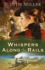 Whispers Along the Rails (Postcards from Pullman Book #2) - eBook