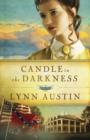 Candle in the Darkness (Refiner's Fire Book #1) - eBook