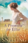 A Promise for Ellie (Daughters of Blessing Book #1) - eBook