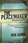 The Peacemaker : Handling Conflict without Fighting Back or Running Away - eBook