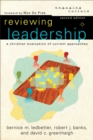 Reviewing Leadership (Engaging Culture) : A Christian Evaluation of Current Approaches - eBook