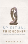 Spiritual Friendship : Finding Love in the Church as a Celibate Gay Christian - eBook