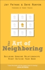 The Art of Neighboring : Building Genuine Relationships Right Outside your Door - eBook