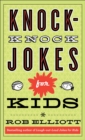 Knock-Knock Jokes for Kids (Laugh-Out-Loud Jokes for Kids) - eBook