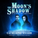 The Moon's Shadow - eAudiobook
