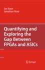 Quantifying and Exploring the Gap Between FPGAs and ASICs - eBook