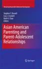 Asian American Parenting and Parent-Adolescent Relationships - eBook