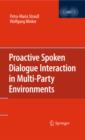 Proactive Spoken Dialogue Interaction in Multi-Party Environments - eBook