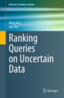 Ranking Queries on Uncertain Data - eBook