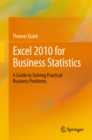 Excel 2010 for Business Statistics : A Guide to Solving Practical Business Problems - eBook