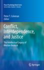 Conflict, Interdependence, and Justice : The Intellectual Legacy of Morton Deutsch - eBook