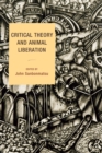 Critical Theory and Animal Liberation - eBook