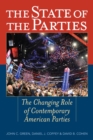 State of the Parties : The Changing Role of Contemporary American Parties - eBook
