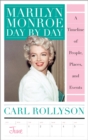Marilyn Monroe Day by Day : A Timeline of People, Places, and Events - eBook