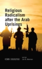 Religious Radicalism after the Arab Uprisings - eBook