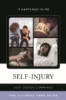 Self-Injury : The Ultimate Teen Guide - eBook