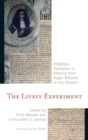 Lively Experiment : Religious Toleration in America from Roger Williams to the Present - eBook