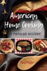 American Home Cooking : A Popular History - eBook