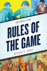 Rules of the Game : Sports Law - eBook