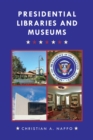 Presidential Libraries and Museums - eBook