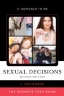 Sexual Decisions : The Ultimate Teen Guide - eBook