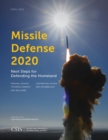 Missile Defense 2020 : Next Steps for Defending the Homeland - eBook