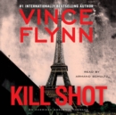 Kill Shot : An American Assassin Thriller - eAudiobook
