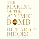 Making of the Atomic Bomb : 25th Anniversary Edition - eAudiobook
