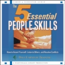 The 5 Essential People Skills : How to Assert Yourself, Listen to Others, and Reso - eAudiobook