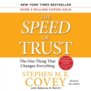 The Speed of Trust : The One Thing that Changes Everything - eAudiobook
