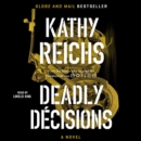 Deadly Decisions : A Novel - eAudiobook
