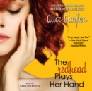 The Redhead Plays Her Hand - eAudiobook