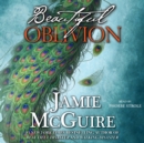 Beautiful Oblivion : A Novel - eAudiobook