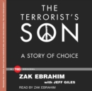 The Terrorist's Son : A Story of Choice - eAudiobook