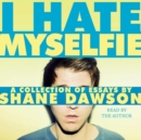 I Hate Myselfie - eAudiobook