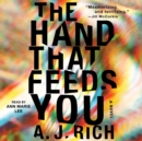 The Hand That Feeds You : A Novel - eAudiobook