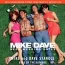 Mike and Dave Need Wedding Dates : And a Thousand Cocktails - eAudiobook