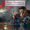 Rush Revere and the Star-Spangled Banner - eAudiobook