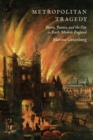 Metropolitan Tragedy : Genre, Justice, and the City in Early Modern England - eBook