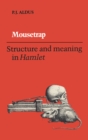 Mousetrap : Structure and Meaning in Hamlet - eBook